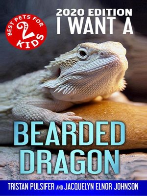 cover image of I Want a Bearded Dragon (Best Pets For Kids Book 2)